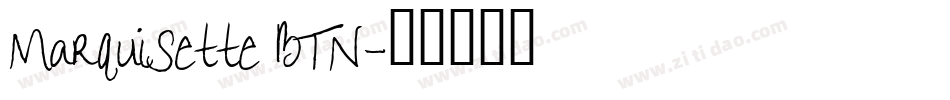 Marquisette BTN字体转换